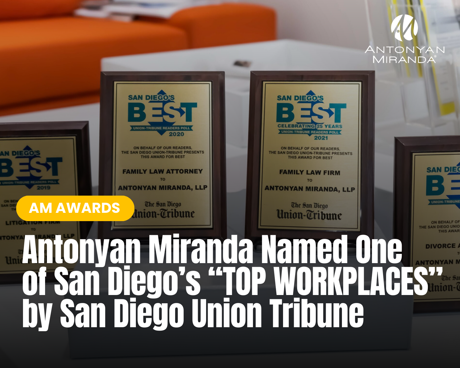Antonyan Miranda Named One of San Diego’s “TOP WORKPLACES” by San Diego Union Tribune