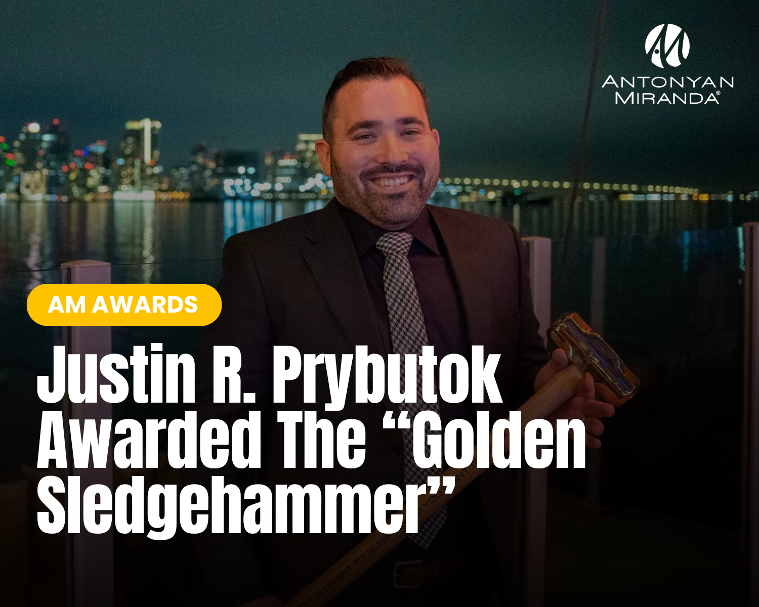 Justin R. Prybutok Awarded The “Golden Sledgehammer”