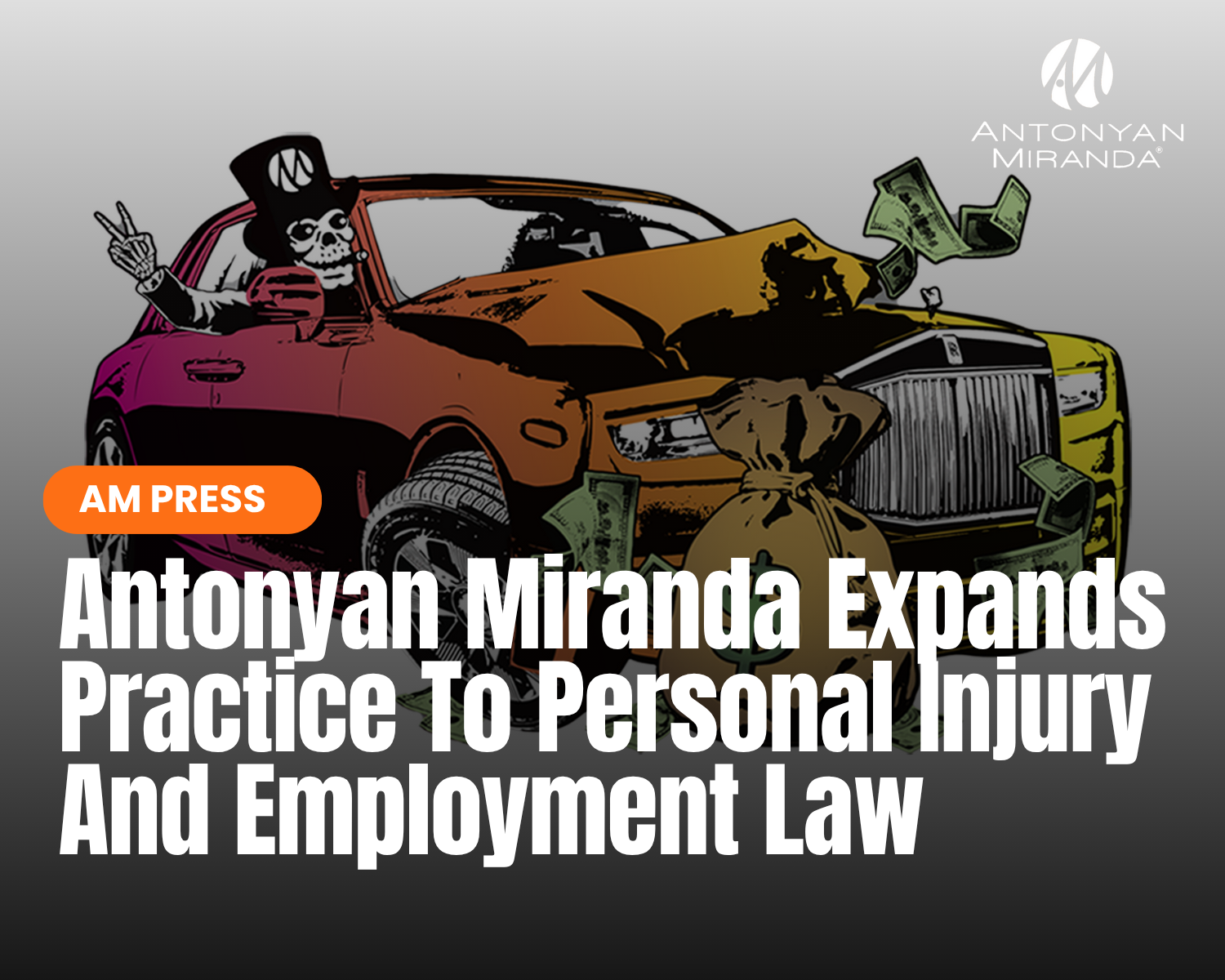 Antonyan Miranda Expands Practice To Personal Injury And Employment Law
