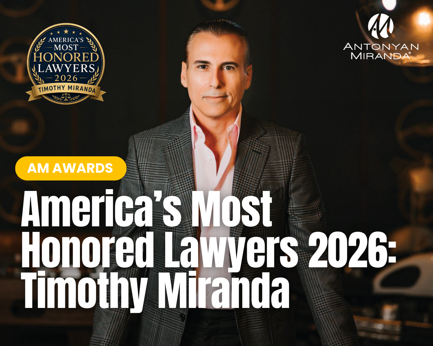 Timothy Miranda Named to America's Most Honored Lawyers 2026 by The American Registry