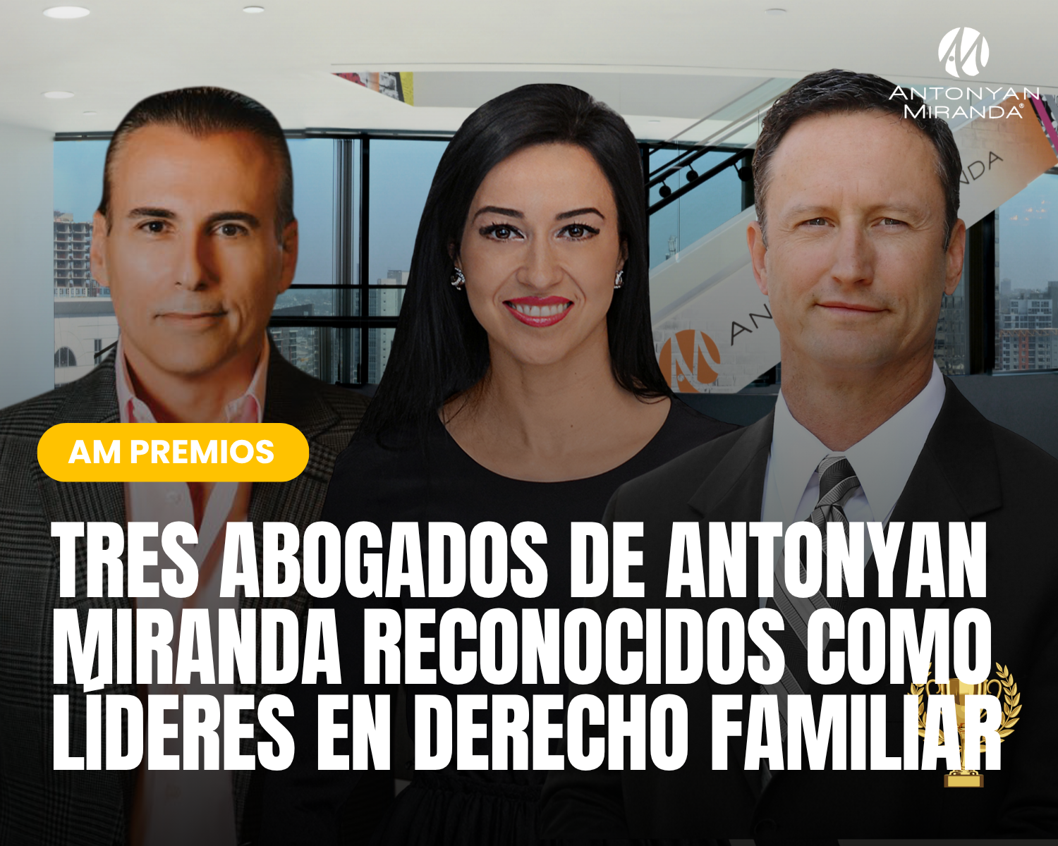 Triple Reconocimiento en Doyle’s Guide 2026: Tres Abogados de Antonyan Miranda Reconocidos como Líderes en Derecho Familiar